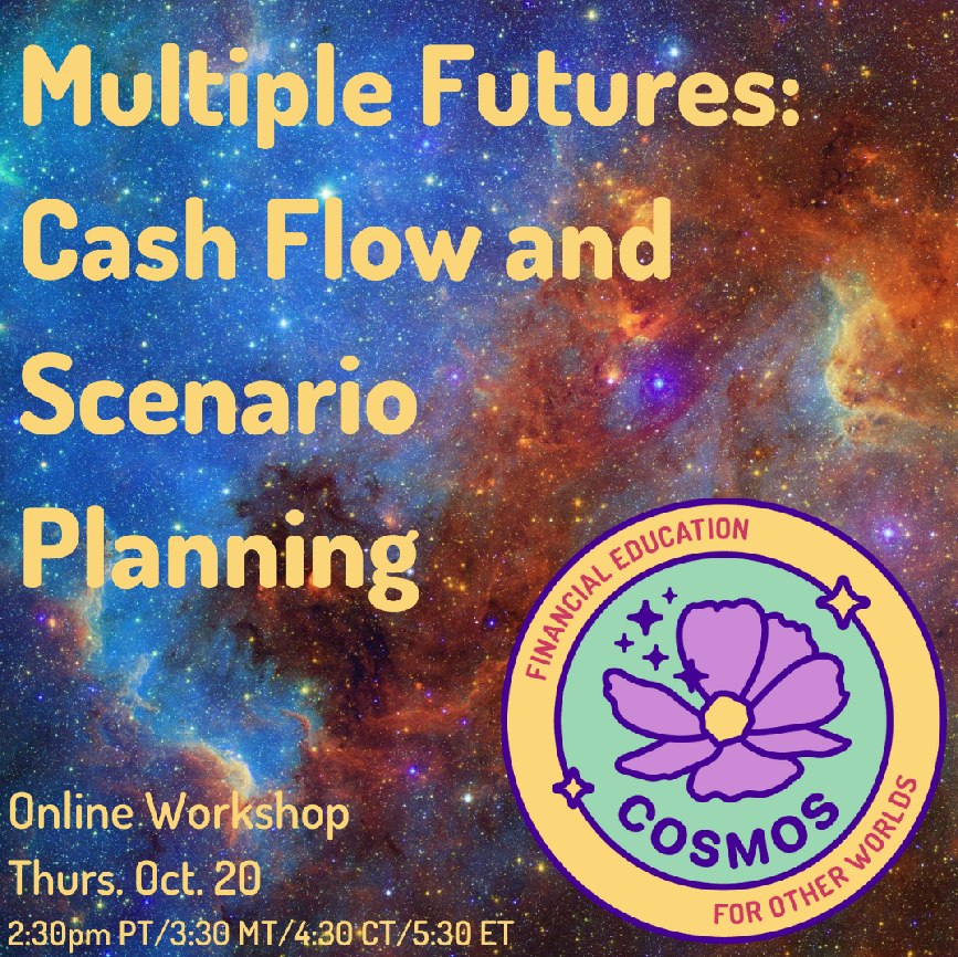 Multiple Futures: Cash Flow and Scenario Planning workshop title against the background of a nebula with Cosmos Fniancial Education for Other Worlds logo
