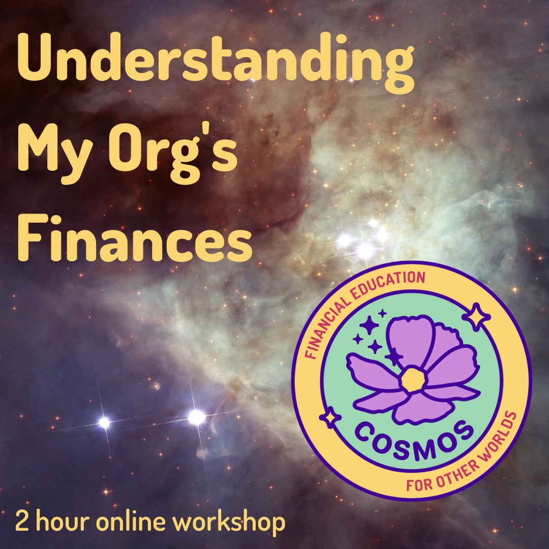 Understanding My Org's Finances workshop title against the background of a nebula with Cosmos Financial Education for Other Worlds logo