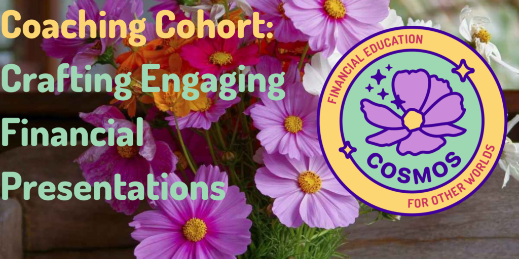 The program title "Coaching Cohort: Crafting Engaging Presentations" and the Cosmos logo is set against a background of purple and pink cosmos flowers.